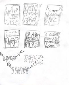 "I have passed through fire"